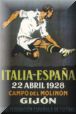 Cartel anunciador del ITALIA - ESPAÑA en el campo del MOLINON (22-04-1928)